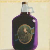 Bobby Goldsboro - California Wine